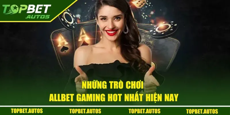 Khám phá các game hot tại AG