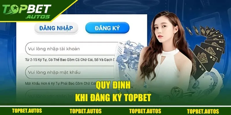 Đăng Ký TOPBET - Cập Nhật Hướng Dẫn Đơn Giản, Miễn Phí 1 Điều kiện để đăng ký TOPBET